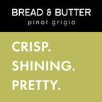 Bread & Butter Pinot Grigio 750ml